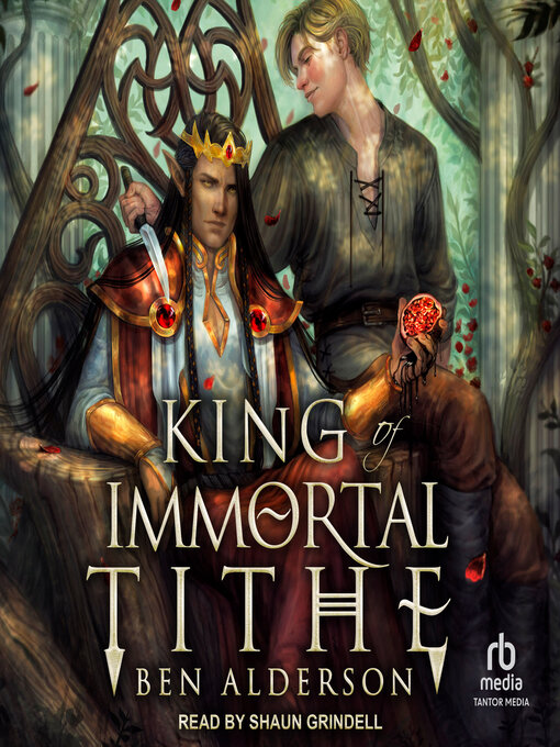 Title details for King of Immortal Tithe by Ben Alderson - Available